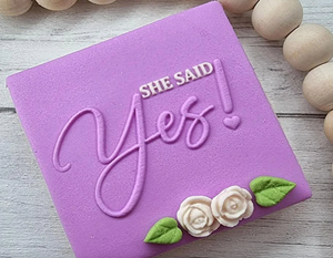 "She Said Yes" Script Debosser