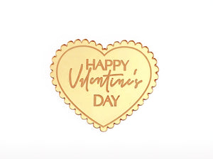 "Happy Valentine's Day" Heart Acrylic Disc Topper (GOLD)